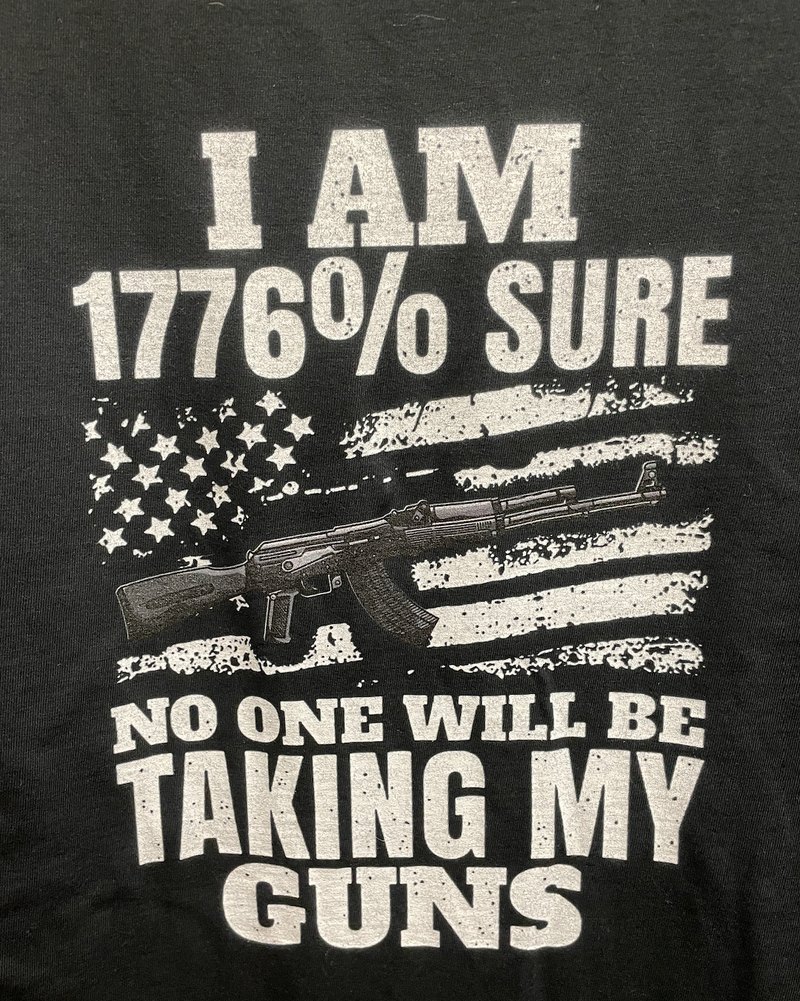 "I'M 1776% SURE" Black Gildan Soft Short Sleeve T-Shirt *Closeout*