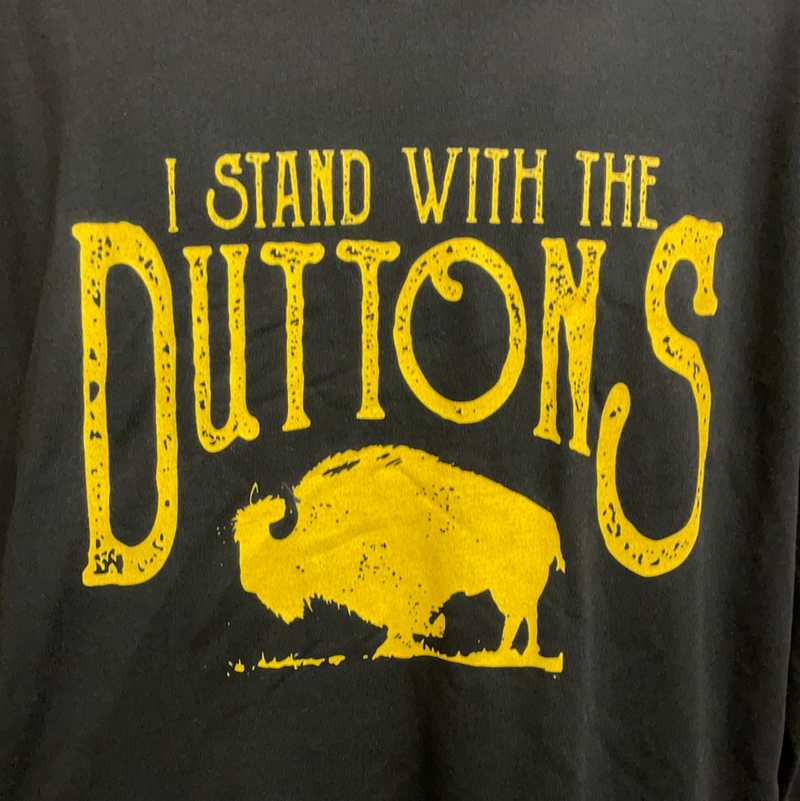 "I Stand with the Duttons" Black Next Level Long Sleeve T-Shirt  *CLOSEOUT