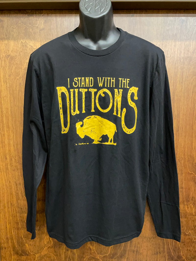 "I Stand with the Duttons" Black Next Level Long Sleeve T-Shirt  *CLOSEOUT